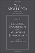 The mollusca volume 1: Metabolic biochemistry and molecular biomechanics