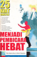 25 Kiat Dahsyat Menjadi Pembicara Hebat