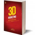 3D Marketing : 3 langkah agar Bisnis Eksis dan Laris