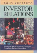 Investor Relations : Pemasaran dan Komunikasi Keuangan Perusahaan Berbasis Kepatuhan