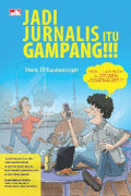Jadi Jurnalis Itu Gampang