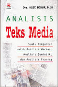 Analisis Teks Media : Suatu pengantar untuk analisis wacana, analisis semiotik, dan analisis framing