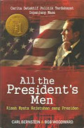 All The President's Men; Kisah Nyata Kejatuhan sang Presiden
