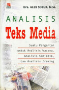Analisis Teks Media: Suatu Pengantar untuk Analisis Wacana, Analisis Semiotik, dan Analisis Framing