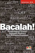 Bacalah! : Menghidupkan Kembali Semangat Membaca para Mahaguru Peradaban