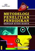 Metodologi  Penelitian Pendidikan Dengan Studi Kasus