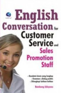 English Conversation Customer Service And Sales Promotion Staff: Kosakata Bisnis Yang Lengkap