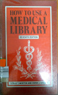 How To Use A Medical Library