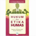 Hukum dan Etika Humas : Membina hubungan baik dengan wartawan