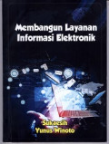 Membangun Layanan Informasi Elektronik