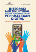 Integrasi Multikultural Dalam Pengembangan Perpustakaan Digital : Kajian terhadap Strategi Pengembangan Perpustakaan Digital Perguruan Tinggi