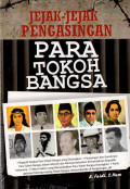 Jejak - Jejak Pengasingan : Para Tokoh Bangsa