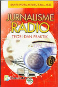 Jurnalisme Radio, Teori dan praktik
