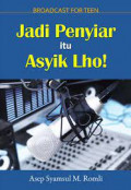 Jadi Penyiar itu Asyik Lho : Broadcast for Teen