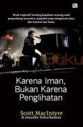Karena Iman, Bukan Karena Penglihatan