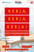 Kerja, Kerja, Kerja