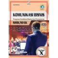 Komunikasi Bisnis : Program Keahlian Bisnis dan Pemasaran
