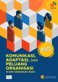Komunikasi, Adaptasi. Dan Peluang Organisasi Di Era Kebiasaan Baru