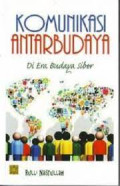 Komunikasi Antar Budaya Di Era Budaya Siber ( Cet.3 )