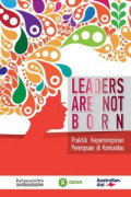 Leaders Are Not Born; Praktik Kepemimpinan Perempuan di Komunitas