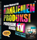 Manajemen Produksi Program Acara TV : Format Acara Non-Drama News, & Sport