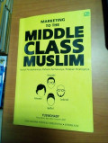 Marketing To The Middle Class Muslim