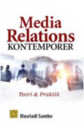 Media Relations Kontemporer : Teori & Praktek