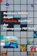 Mendesain Website dengan Photoshop, FrontPage, dan Pemrograman PHP-MySQL