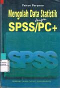 Mengolah Data Statistik Dengan SPSS/PC+