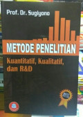 Metode Penelitian Kuantitatif, Kualitatif, dan R&D