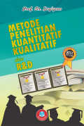 Metode Penelitian Kuantitatif, Kualitatif, dan R&D