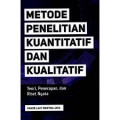 Metode Penelitian Kuantitatif Dan Kualitatif : Teori, Penerapan, dan Riset Nyata