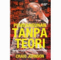 Pembangunan Tanpa Teori; Kuasa Pengetahuan dan Perubahan Sosial