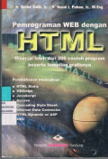 Pemrograman WEB Dengan HTML : Disertai lebih dari 200 contoh program beserta tampilan grafisnya