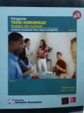 Pengantar Teori Komunikasi: Analisis dan Aplikasi (Ed. 3 Buku 2, 2013)