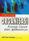 Perilaku Organisasi; Konsep Dasar dan Aplikasinya