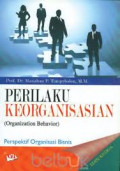 Perilaku Keorganisasian (Organization Behavior) : Perspektif Organisasi Bisnis