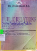 Public Relations : Suatu Pendekatan Praktis