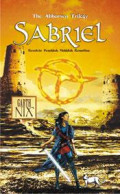 SABRIEL; Kesatria Penakluk Makhluk Kematian