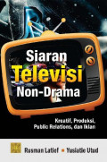 Siaran Televisi Non-Drama Kreatif, Produksi, Public Relations, dan Iklan