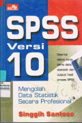 SPSS Versi 10 : Mengolah Data Statistik Secara Profesional