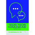 Teori-Teori Komunikasi : Aplikasi Praktis