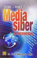 Teori Dan Riset Media Siber (Cybermedia)