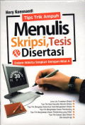 Tips Trik Ampuh Menulis Skripsi, Tesis & Disertasi
