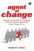 Agent of Change : Mengatasi Mogok Kerja dan Mengawal Transformasi Budaya Menuju SDM Unggul Tanggap Zaman
