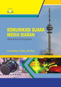 Komunikasi Suara Media Siaran : Olah Suara & Penyajian