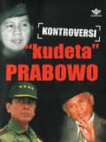 Kontroversi Kudeta Prabowo