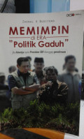 Memimpin di era Politik Gaduh