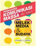 Pengantar Komunikasi Massa : Melek Media & Budaya