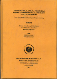 Alih Media sebagai  Upaya Pelestarian Naskah Kuno di Perpustakaan Yayasan Pangeran Sumedang : Action Research di Perpustakaan Yayasan Pangeran Sumedang